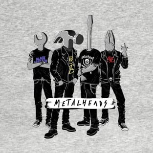 Metalheads T-Shirt